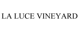 LA LUCE VINEYARD trademark