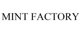 MINT FACTORY trademark