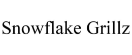 SNOWFLAKE GRILLZ trademark