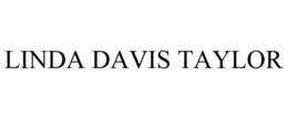 LINDA DAVIS TAYLOR trademark