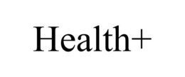 HEALTH+ trademark