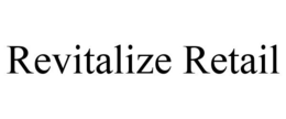 REVITALIZE RETAIL trademark