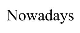 NOWADAYS trademark