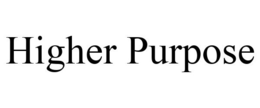 HIGHER PURPOSE trademark