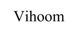 VIHOOM trademark