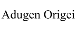 ADUGEN ORIGEI trademark