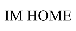 IM HOME trademark