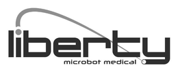 LIBERTY MICROBOT MEDICAL trademark