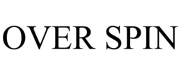 OVER SPIN trademark