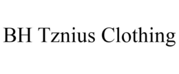 BH TZNIUS CLOTHING trademark