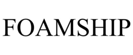 FOAMSHIP trademark