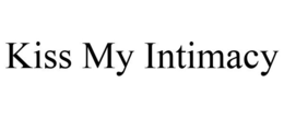 KISS MY INTIMACY trademark