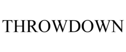 THROWDOWN trademark