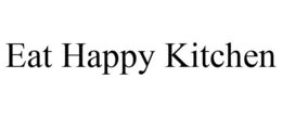 EAT HAPPY KITCHEN trademark