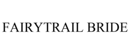 FAIRYTRAIL BRIDE trademark