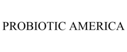 PROBIOTIC AMERICA trademark