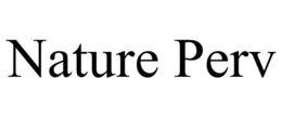 NATURE PERV trademark