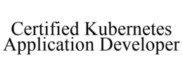CERTIFIED KUBERNETES APPLICATION DEVELOPER trademark