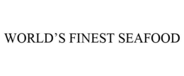 WORLD'S FINEST SEAFOOD trademark