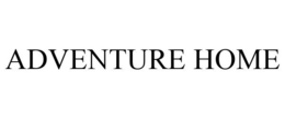 ADVENTURE HOME trademark