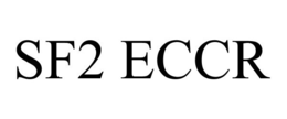 SF2 ECCR trademark