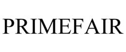 PRIMEFAIR trademark