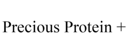 PRECIOUS PROTEIN + trademark