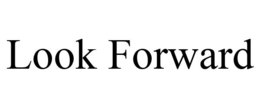 LOOK FORWARD trademark
