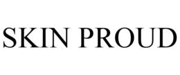 SKIN PROUD trademark