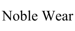 NOBLE WEAR trademark