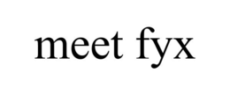 MEET FYX trademark