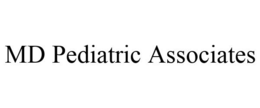 MD PEDIATRIC ASSOCIATES trademark