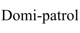 DOMI-PATROL trademark