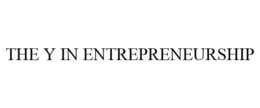THE Y IN ENTREPRENEURSHIP trademark