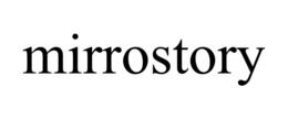 MIRROSTORY trademark