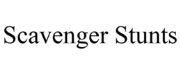 SCAVENGER STUNTS trademark