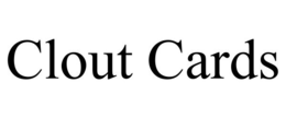 CLOUT CARDS trademark