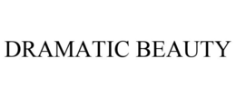 DRAMATIC BEAUTY trademark