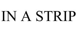 IN A STRIP trademark
