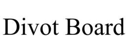 DIVOT BOARD trademark