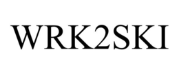 WRK2SKI trademark