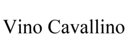 VINO CAVALLINO trademark