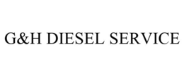 G&H DIESEL SERVICE trademark