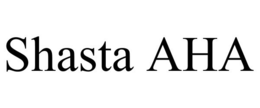 SHASTA AHA trademark