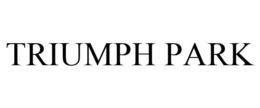 TRIUMPH PARK trademark