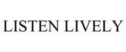 LISTEN LIVELY trademark