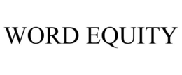WORD EQUITY trademark