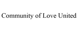 COMMUNITY OF LOVE UNITED trademark