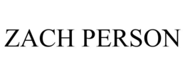 ZACH PERSON trademark