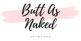 BUTT AS NAKED SKINCARE trademark